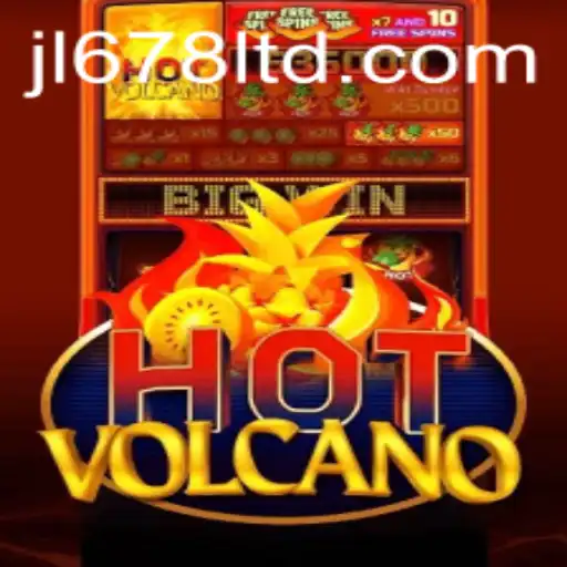 Exploring the Exciting World of HotVolcano: Adventure Awaits with JL678
